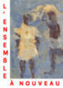 L'Ensemble À Nouveau